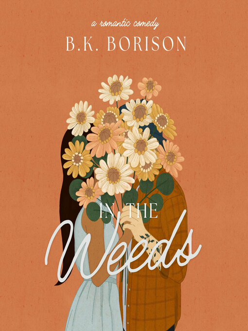 Title details for In the Weeds by B.K. Borison - Available